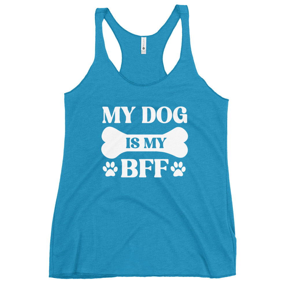 My Dog is My BFF Women's Racerback Tank