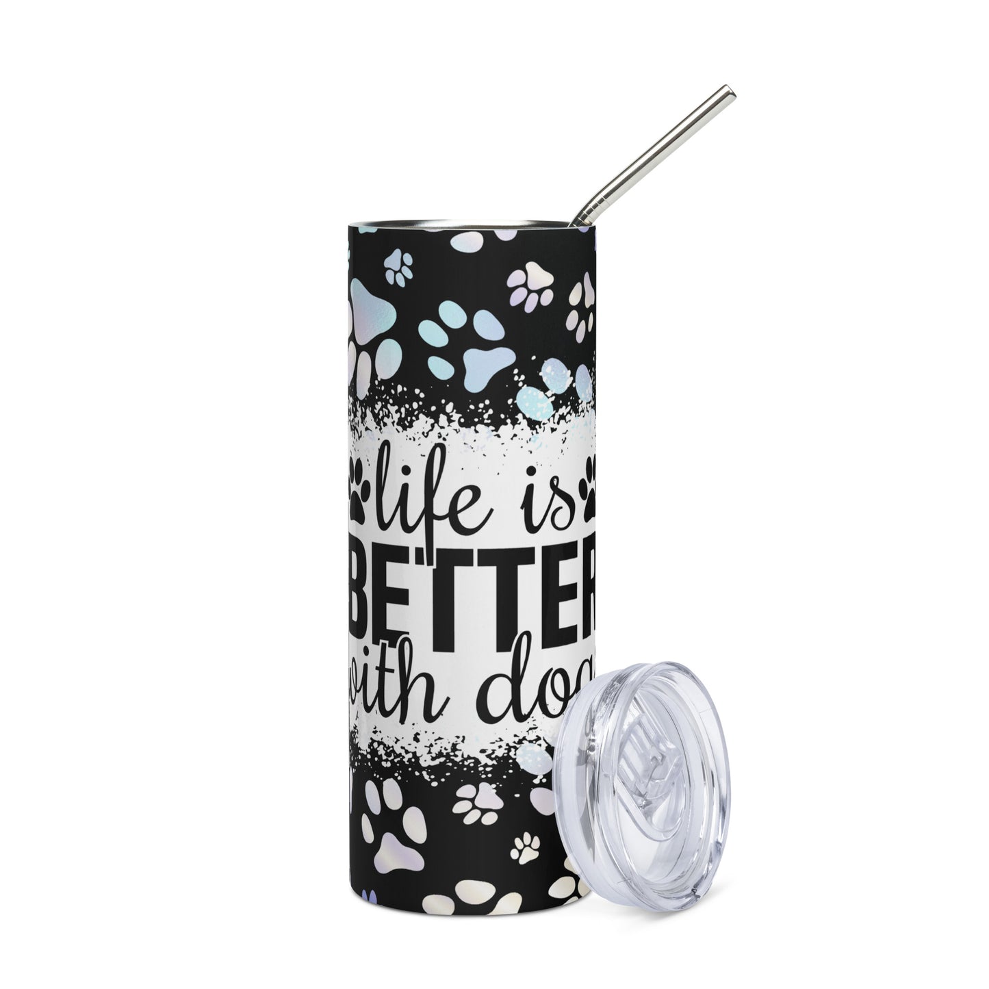 Life is Better with Dogs Stainless Steel Tumbler