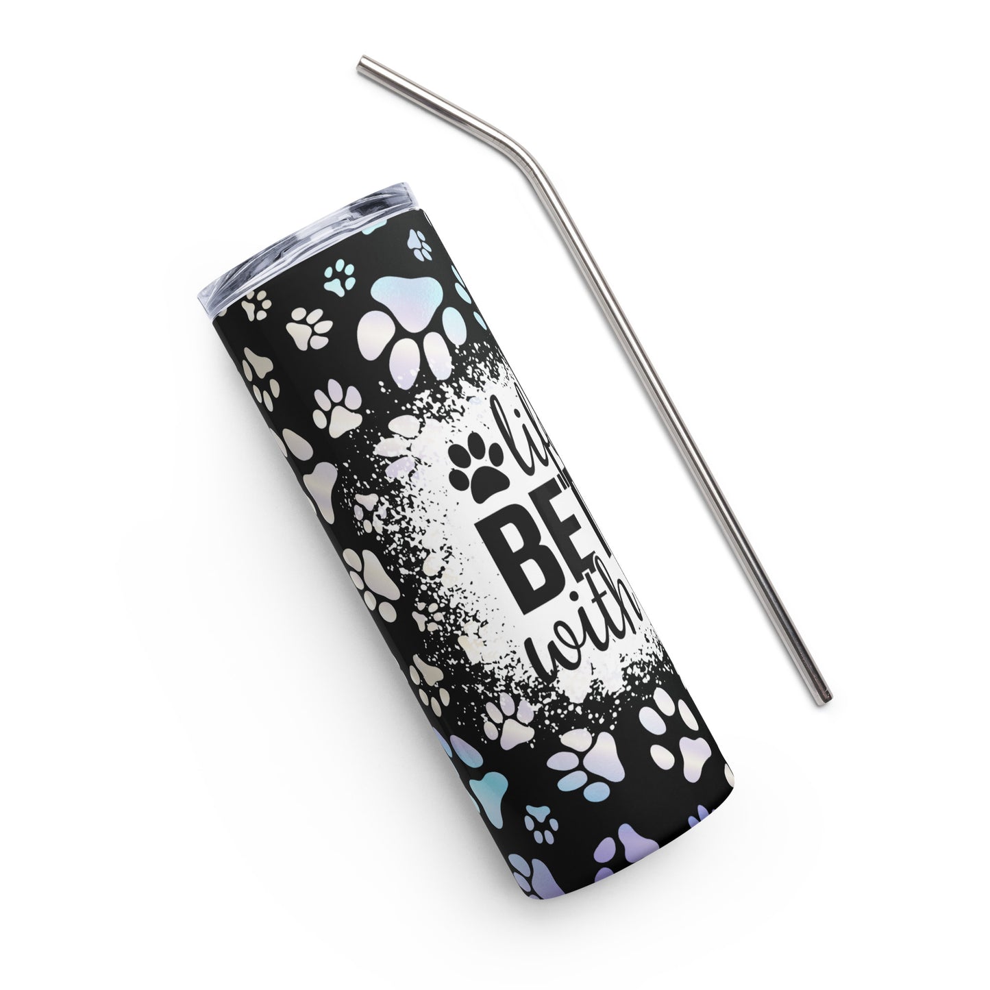 Life is Better with Dogs Stainless Steel Tumbler