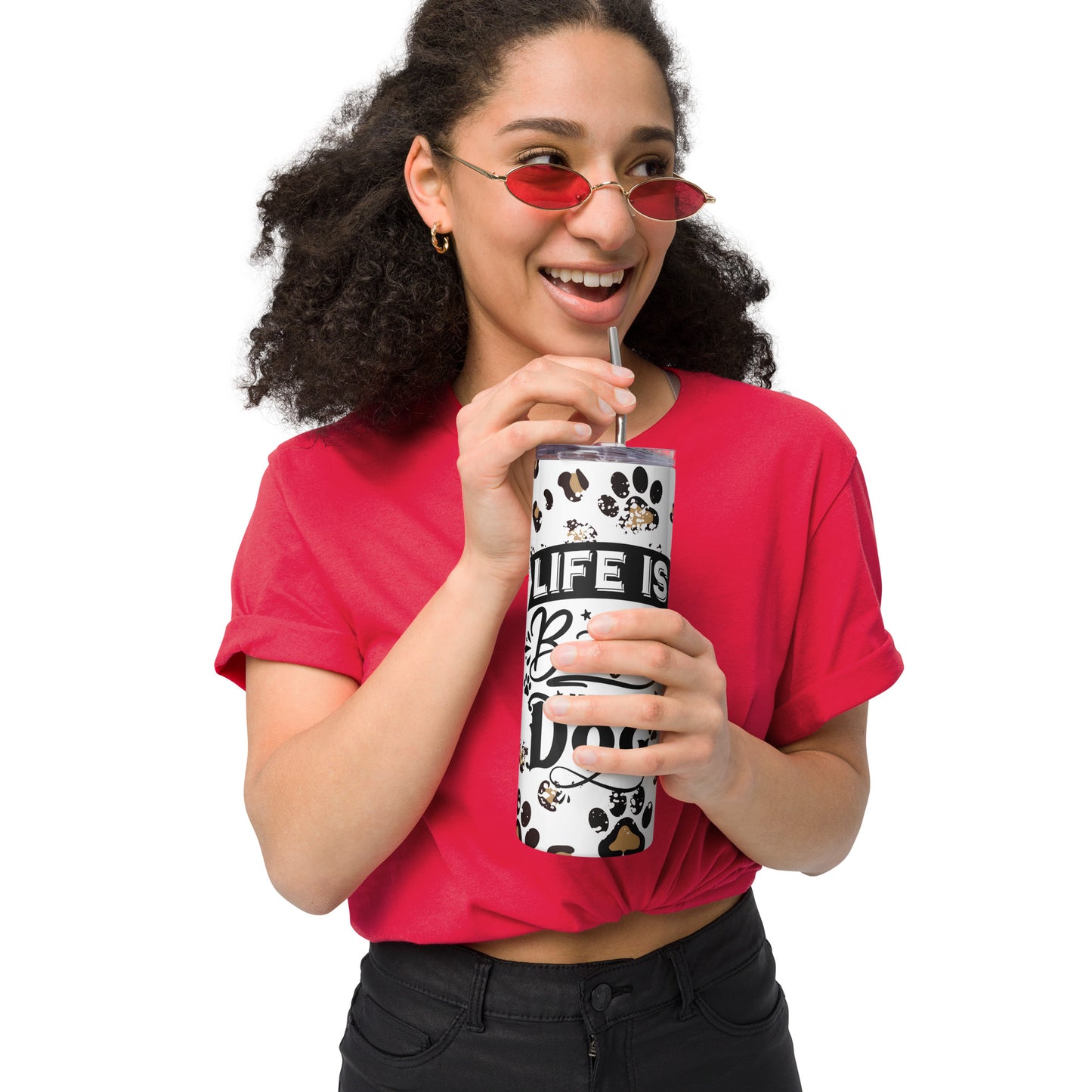 Life is Better with a Dog Stainless steel Tumbler