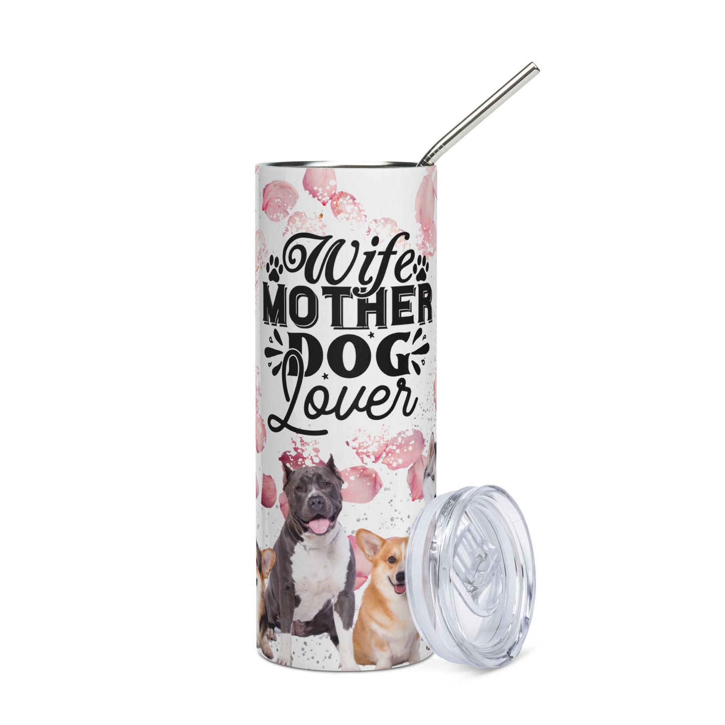 Wife Mother Dog Lover Stainless steel Tumbler