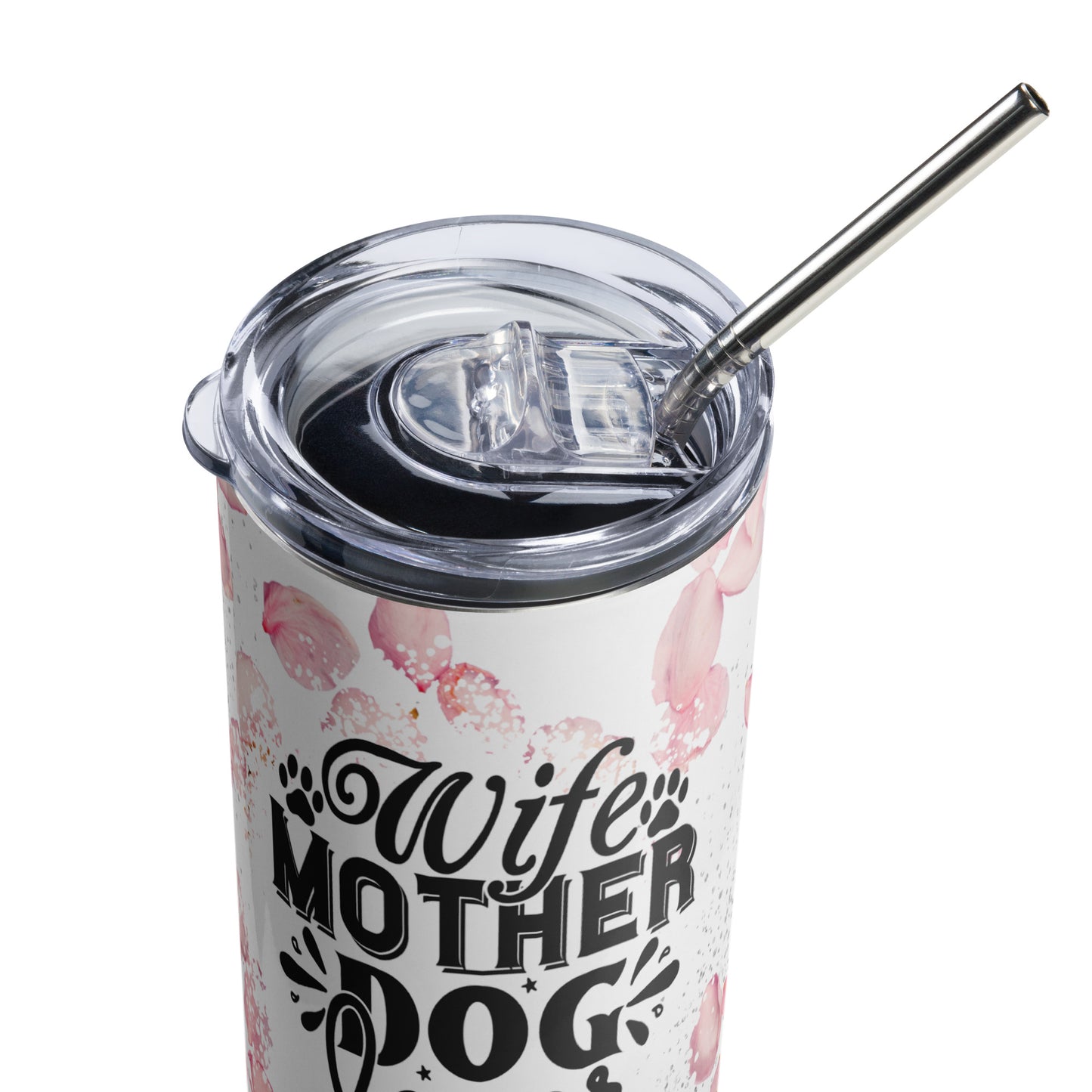 Wife Mother Dog Lover Stainless steel Tumbler