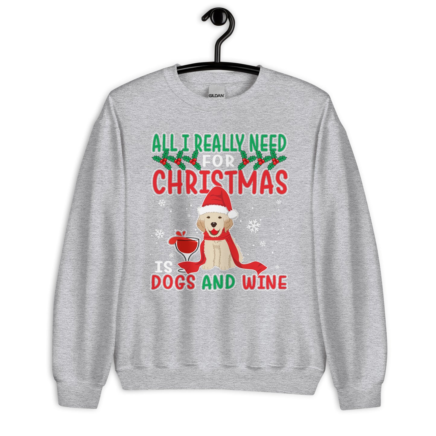 All I Want for Christmas is Dogs And Wine Ugly Christmas Sweatshirt