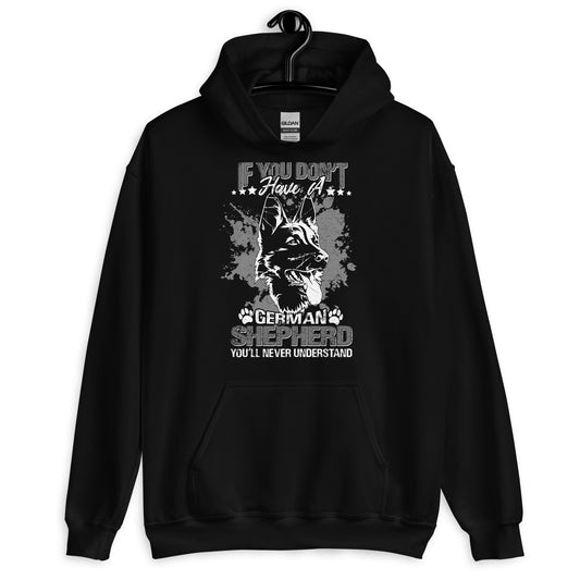 German Shepherd You'll Never Understand Hoodie