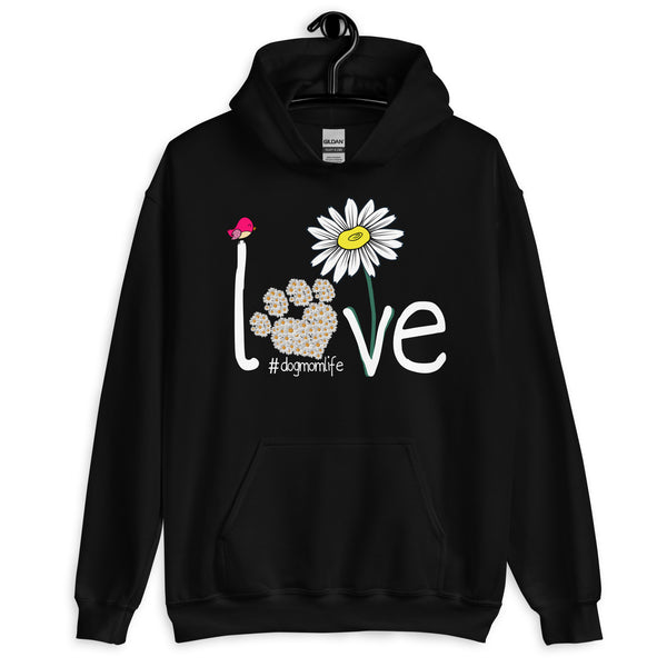 Love Dog Mom Life Hoodie Love Dog Mom Life Hoodie
