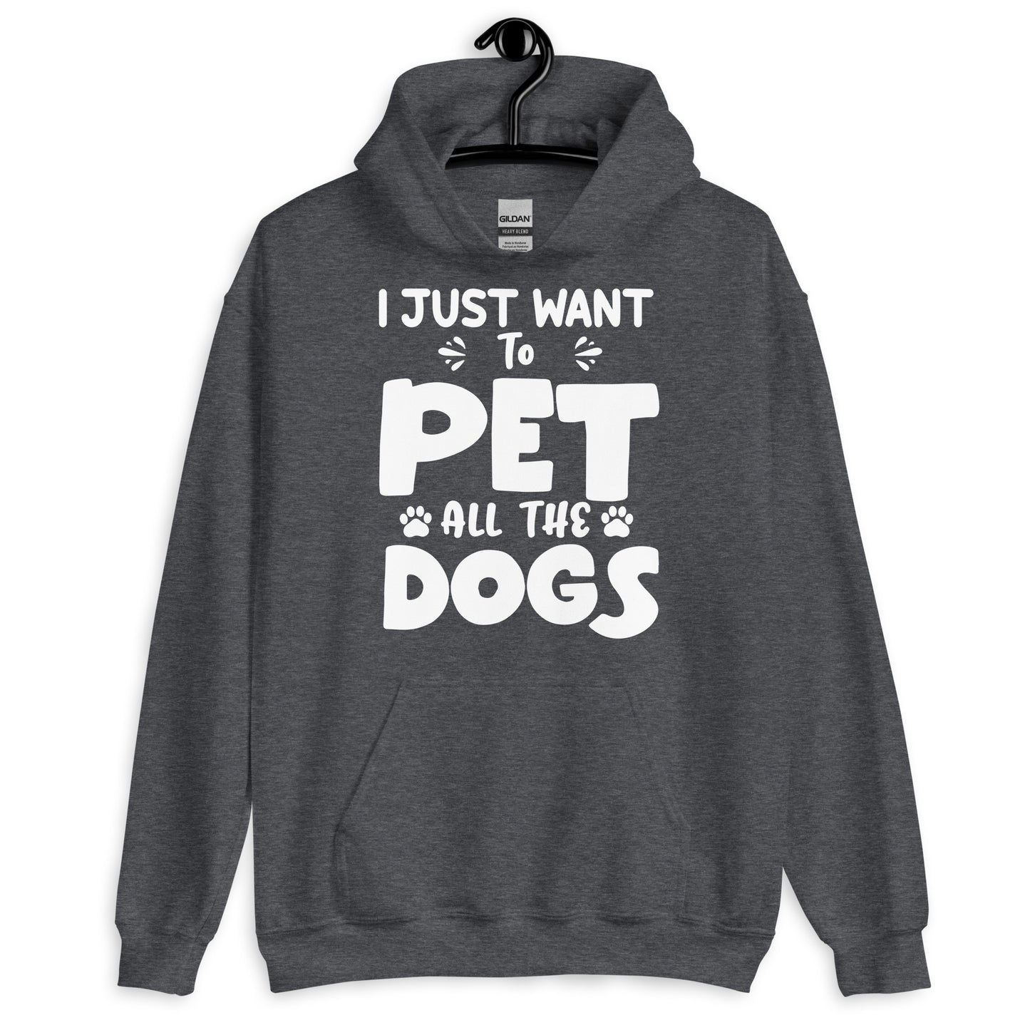 I Just Want to Pet All The Dogs Hoodie