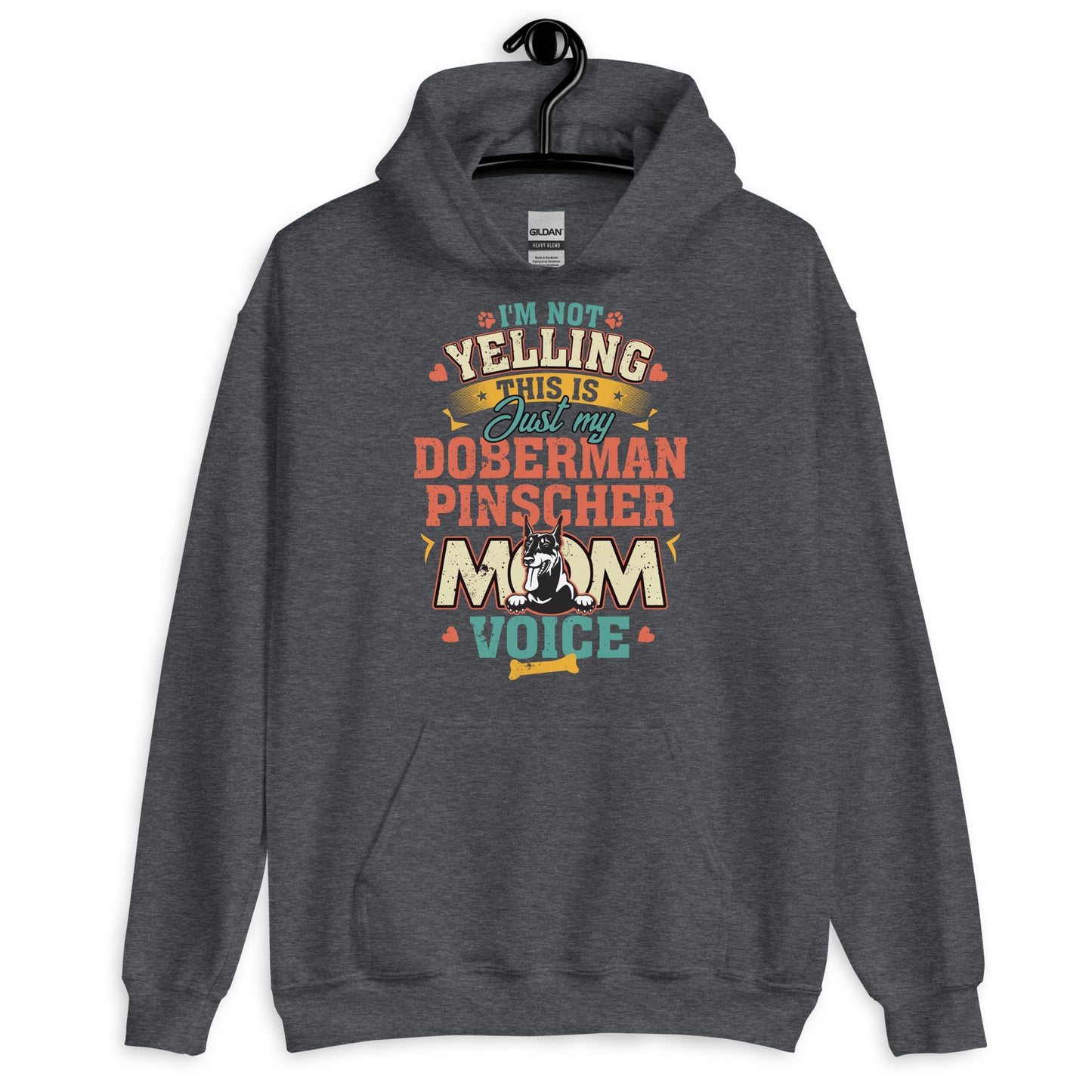 I'M Not Yelling This is Just My Doberman Mom Voice Hoodie
