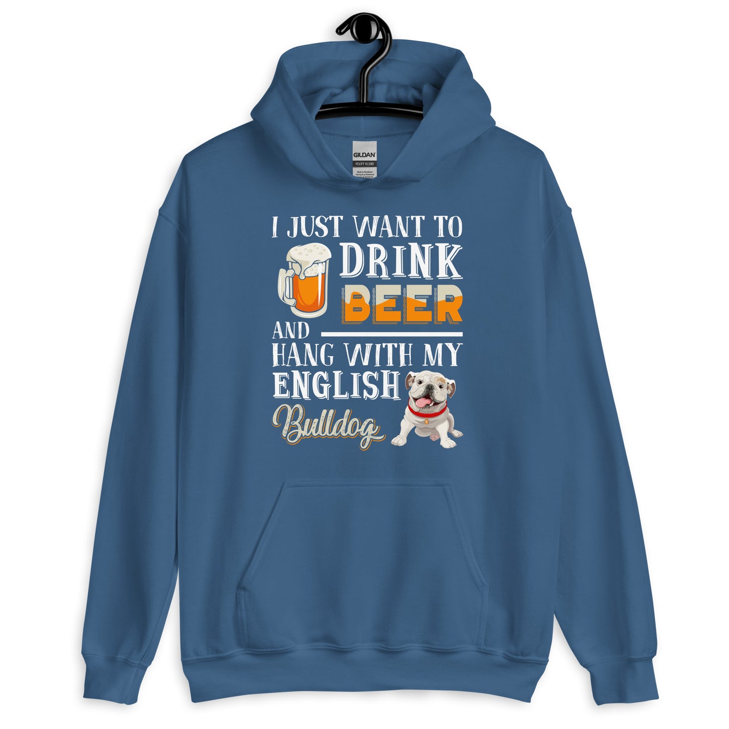 Drink Beer and Hang With My English Bulldog Hoodie