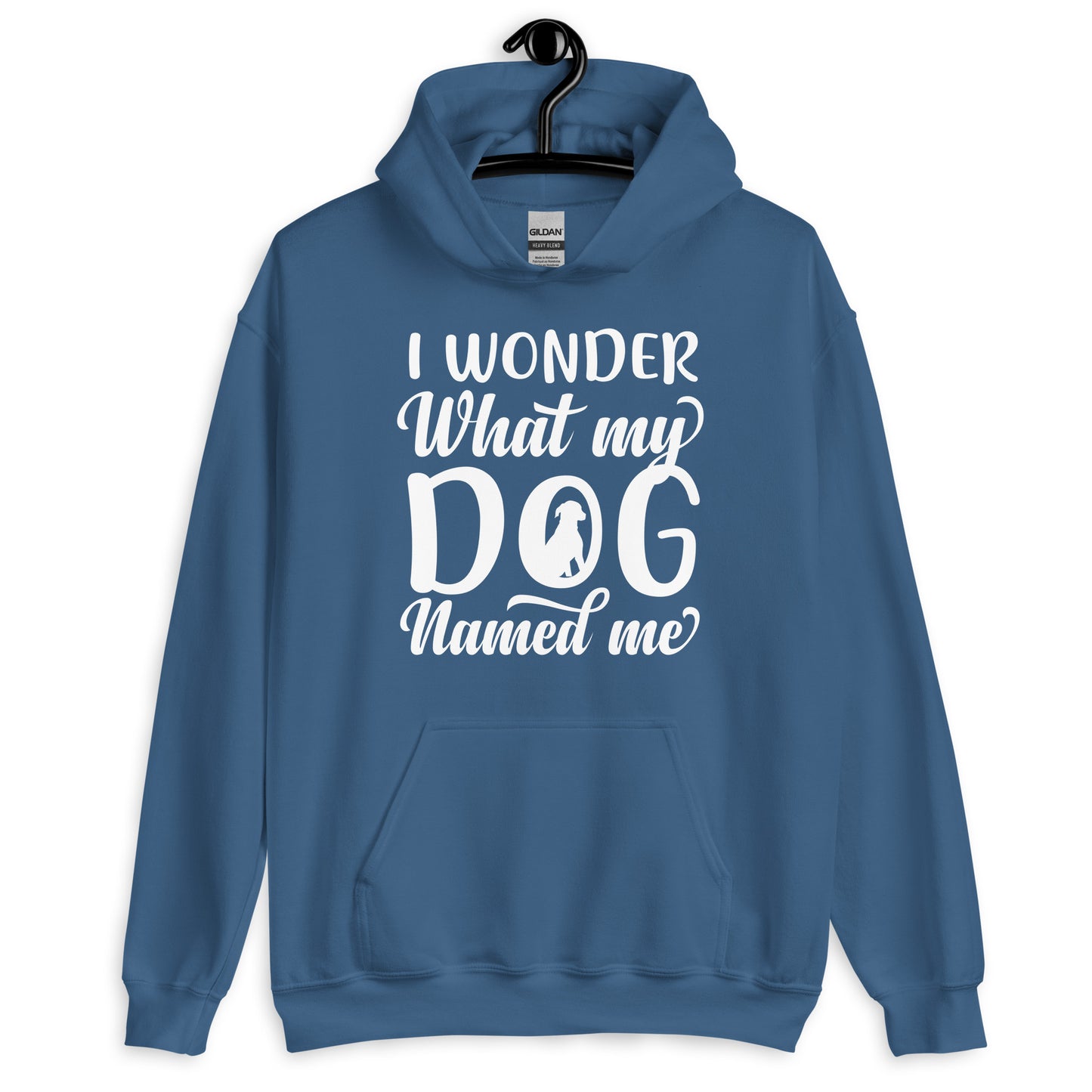 I Wonder What My Dog Named Me Hoodie