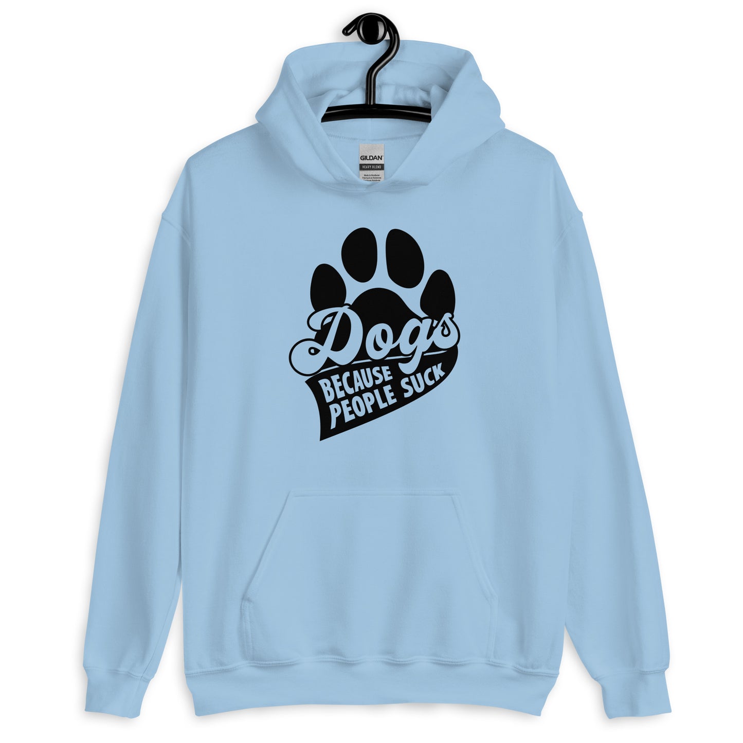 Dogs Because People Suck Unisex Hoodie