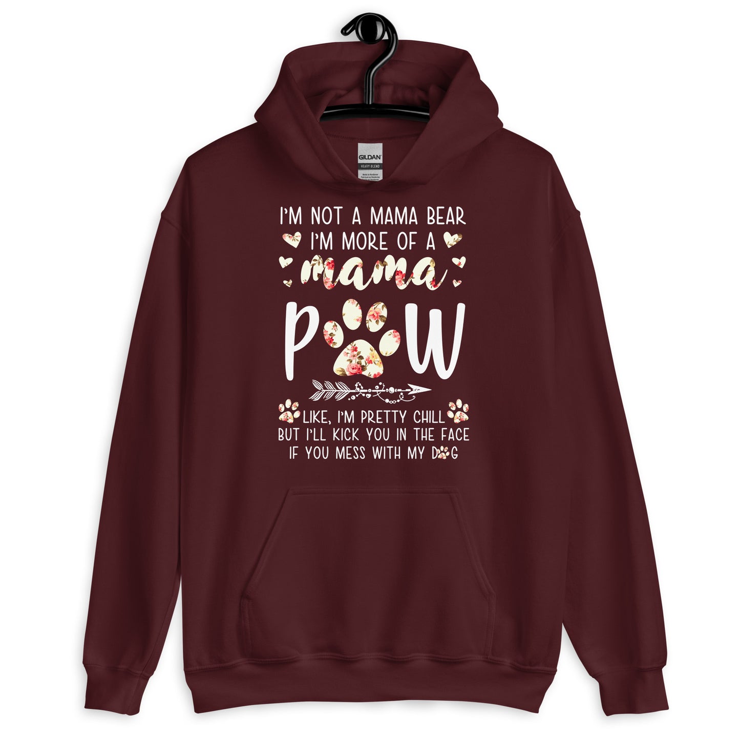 I'M More of a Mama Paw Dog Mom Hoodie