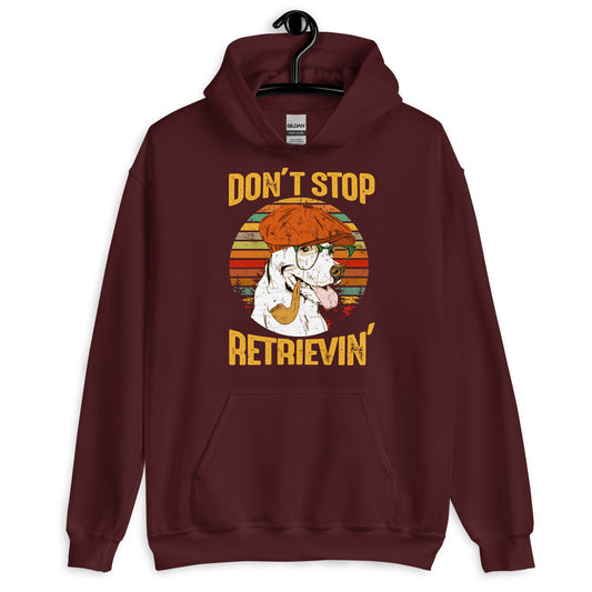 Don't Stop Retrievin Hoodie