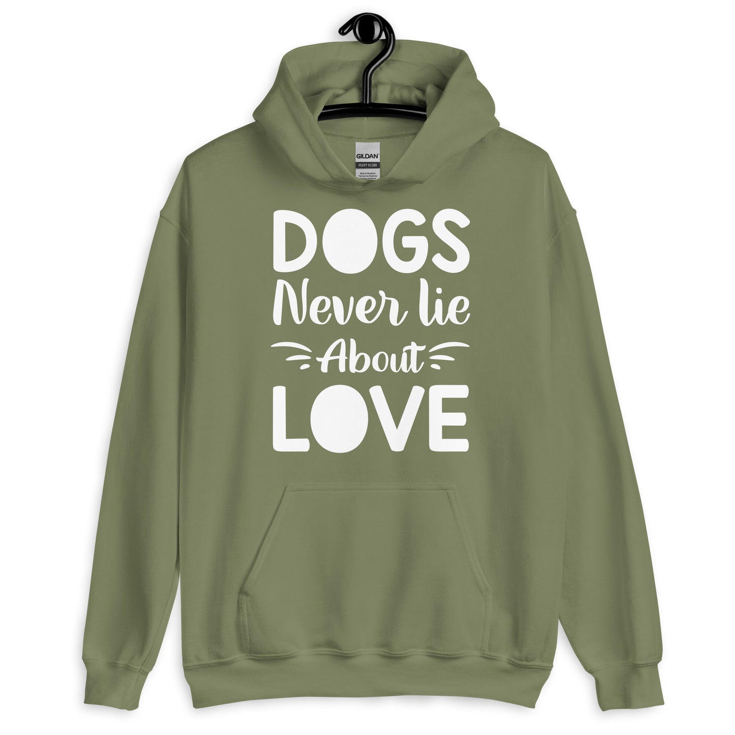 Dogs Never Lie About Love Hoodie