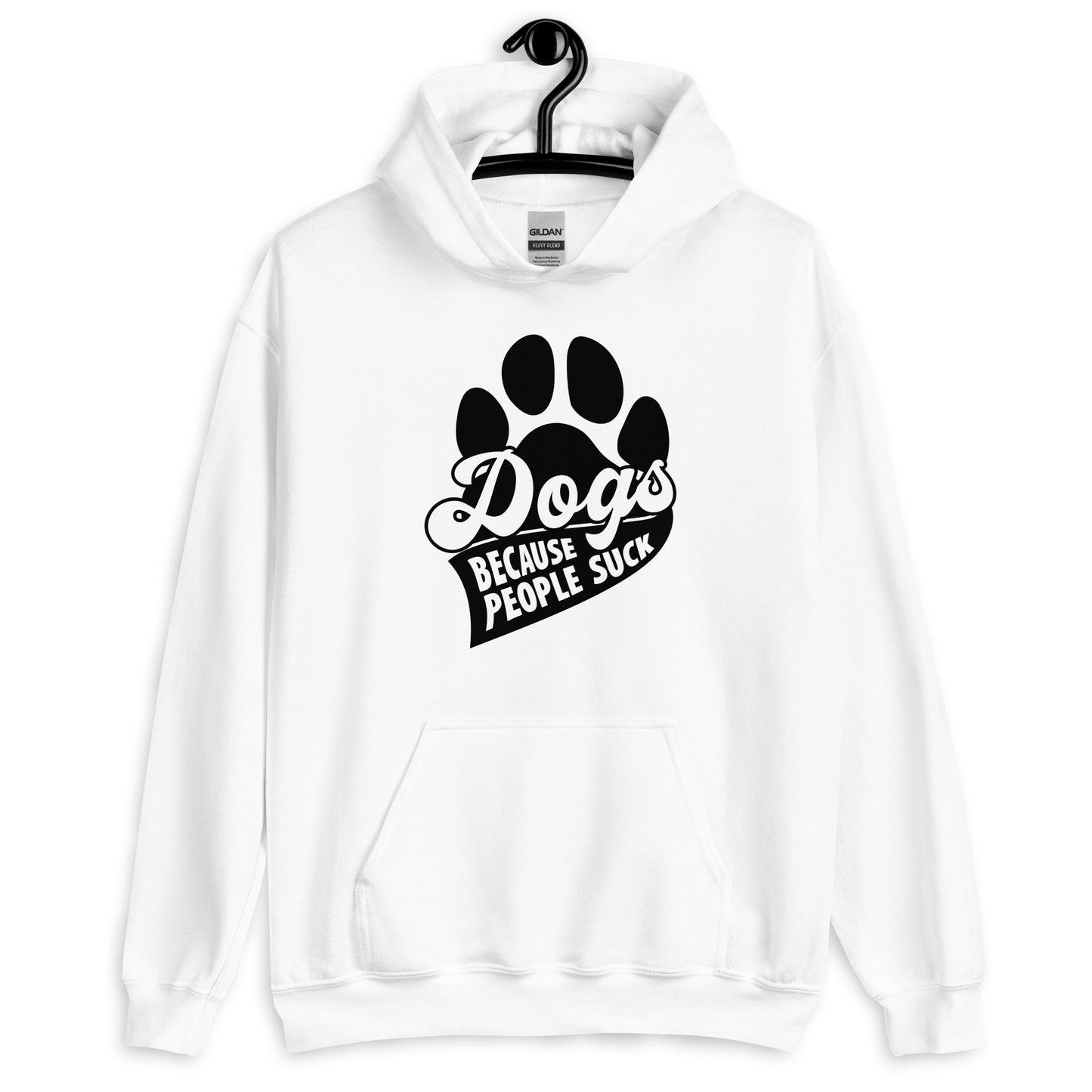 Dogs Because People Suck Unisex Hoodie