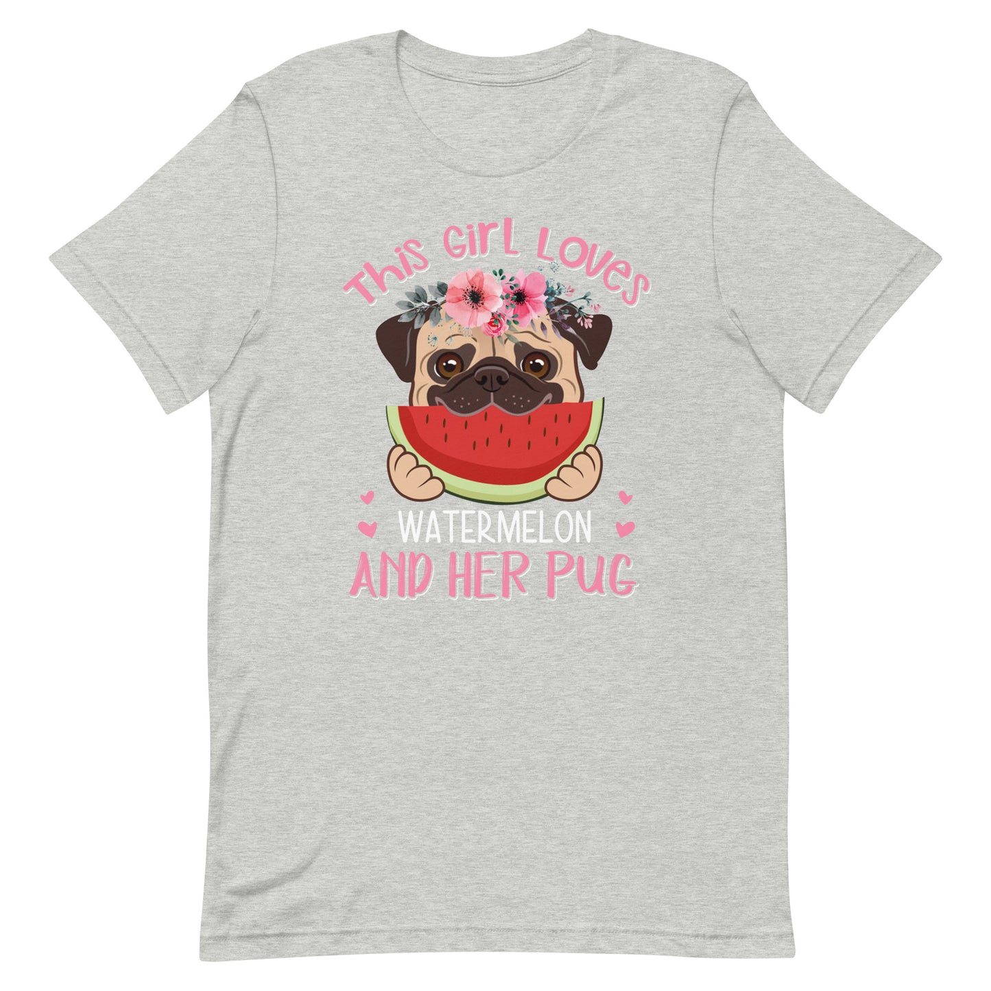 This Girl Loves Watermelon and Her Pug T-Shirt