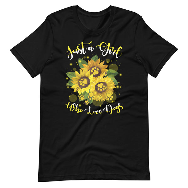 Just a Girl Who Loves Dogs T-Shirt Just a Girl Who Loves Dogs T-Shirt