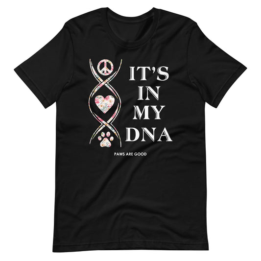 Dogs It's In My DNA T-Shirt