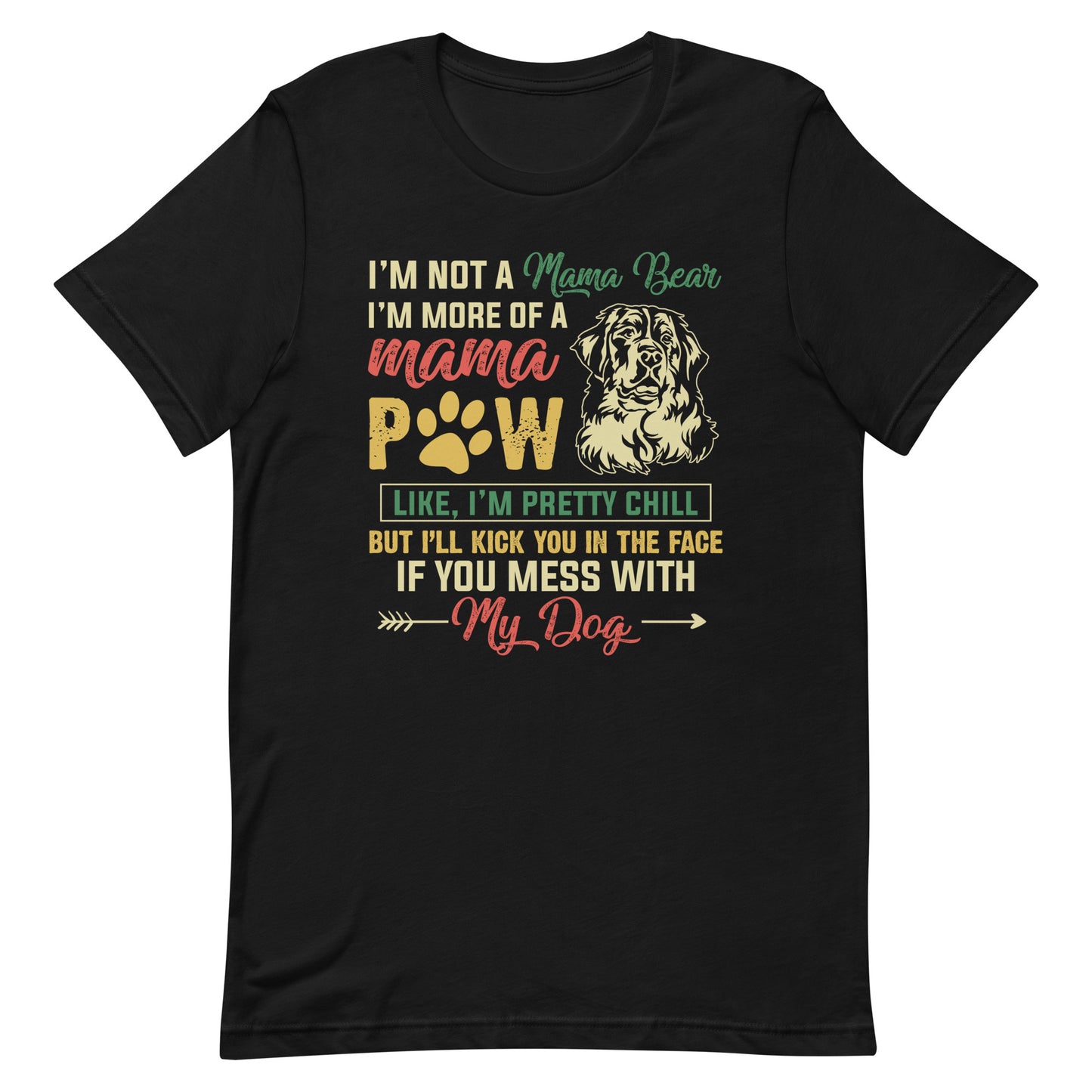 I'M More of a Mama Paw Dog Mom T-Shirt