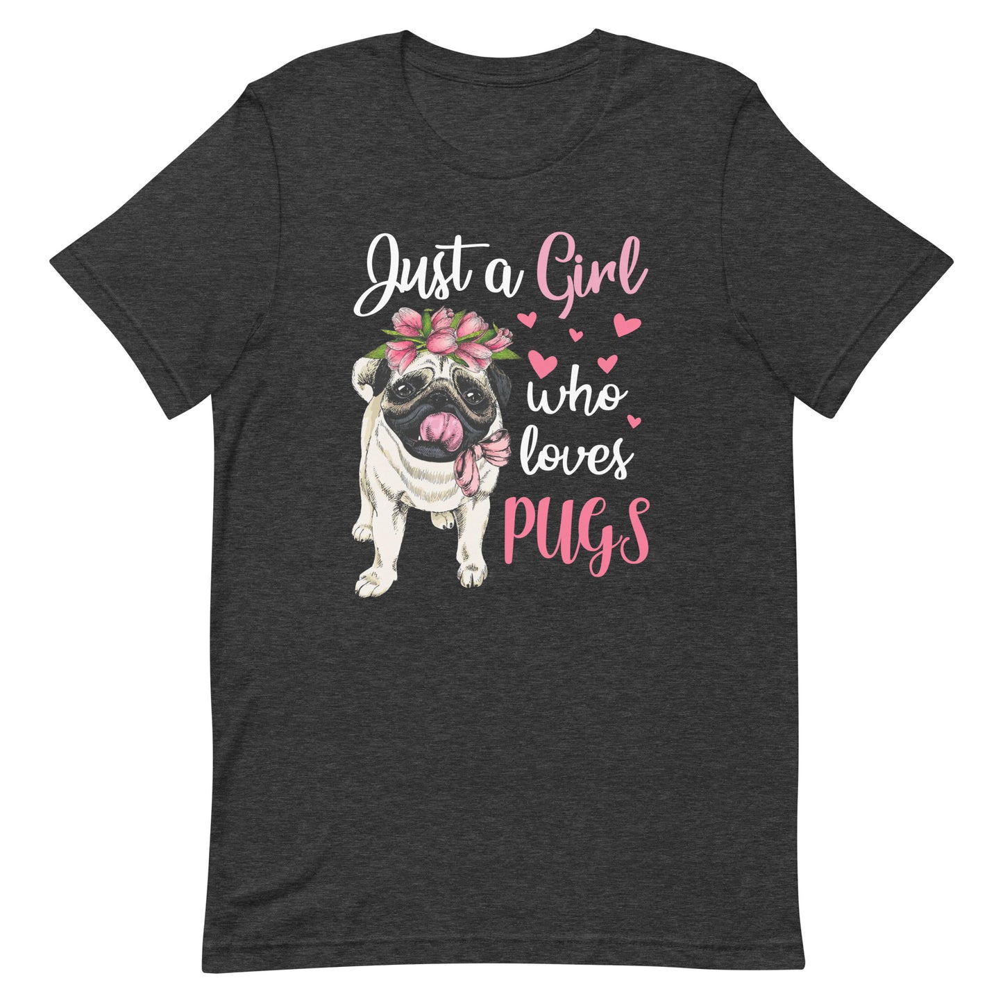 Just a Girl Who Loves Pugs Dog Mom T-Shirt