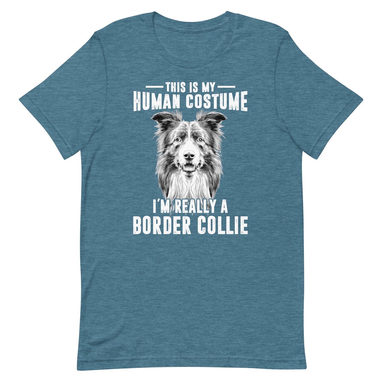 I'm really a Border Collie T-Shirt