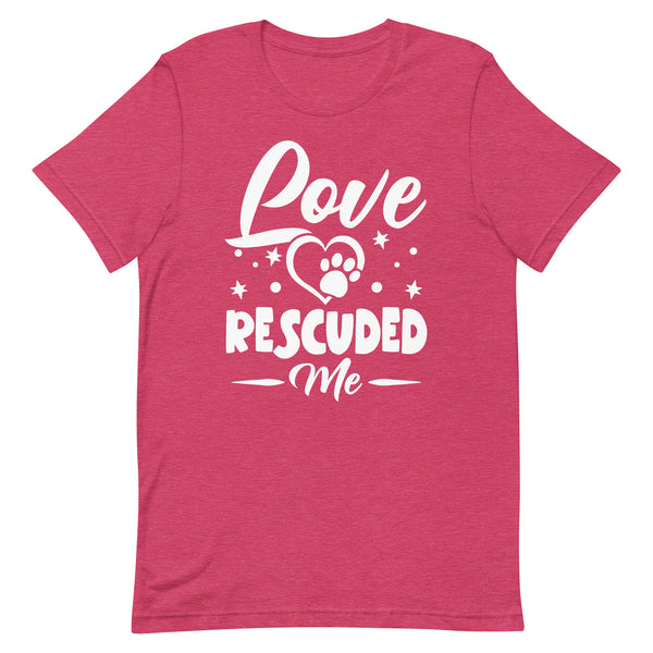 Love Rescued Me T-Shirt Love Rescued Me T-Shirt
