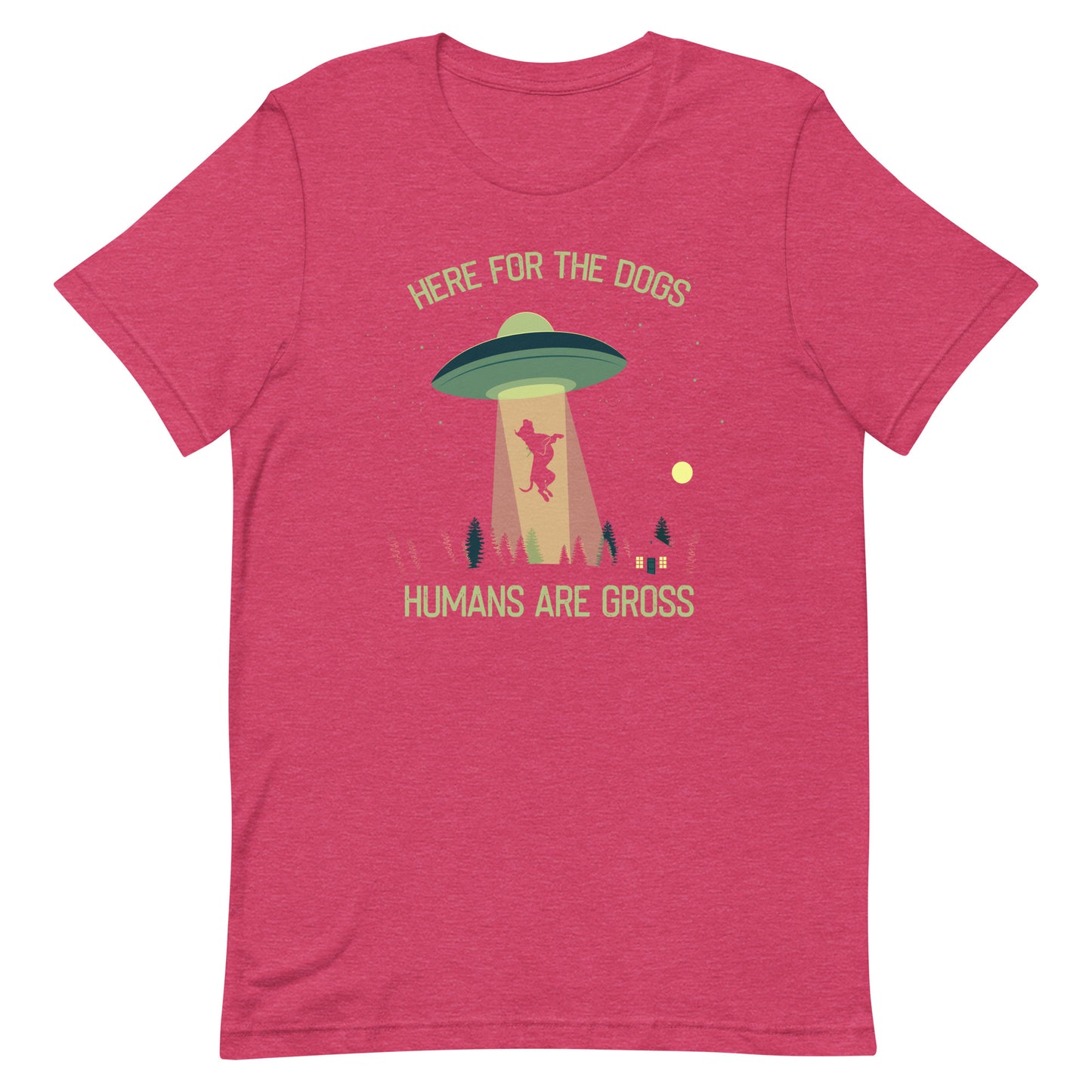 Here for the Dogs Humans are Gross T-Shirt