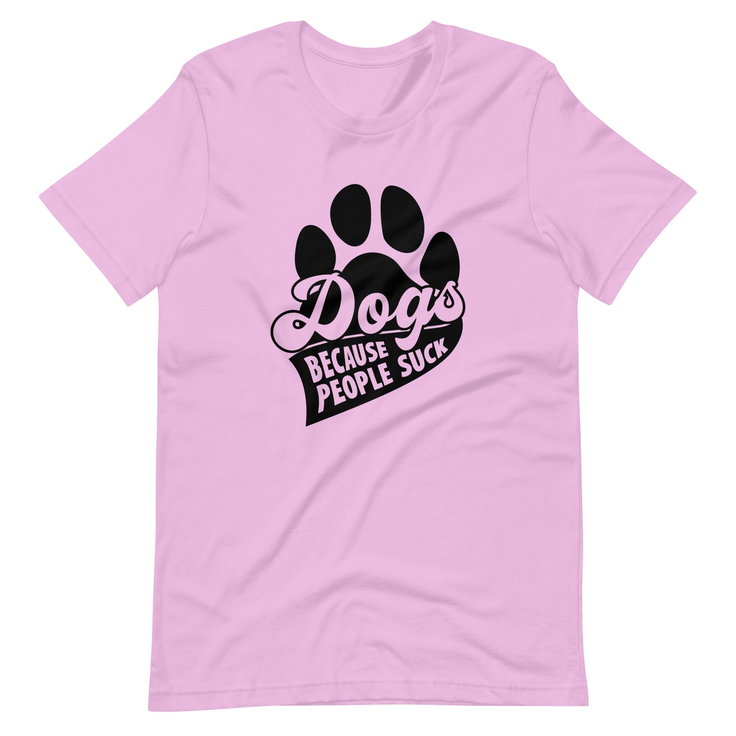 Dogs Because People Suck T-Shirt