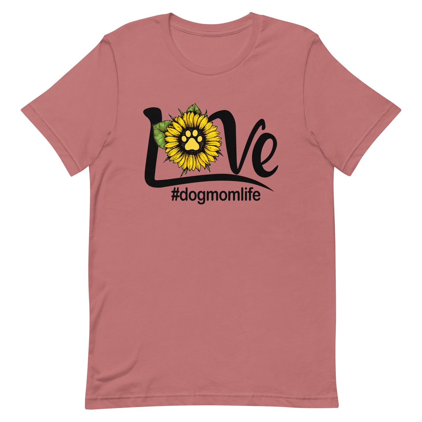 Love Dog Mom Life Dog Mom T-Shirt