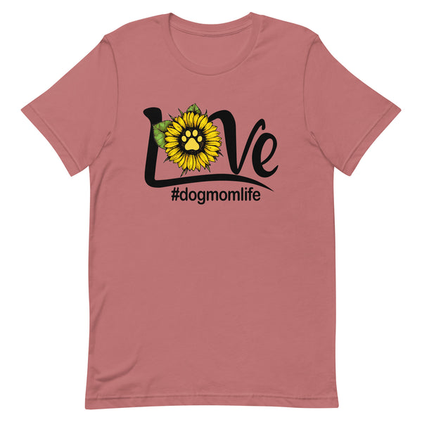 Love Dog Mom Life Dog Mom T-Shirt Love Dog Mom Life Dog Mom T-Shirt