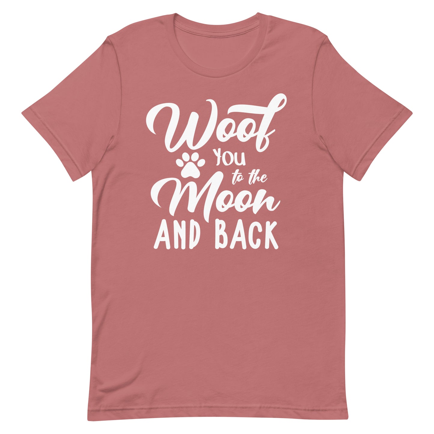 Woof You To The Moon and Back T-Shirt