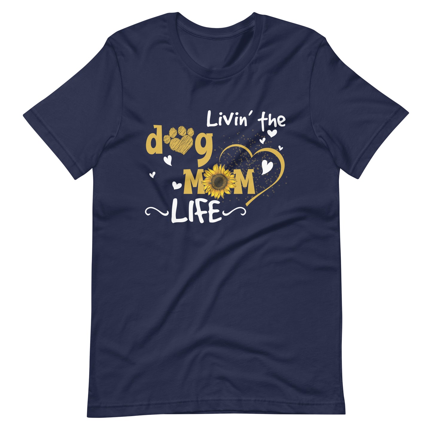 Dog Mom - Livin The Dog Mom Life T-Shirt