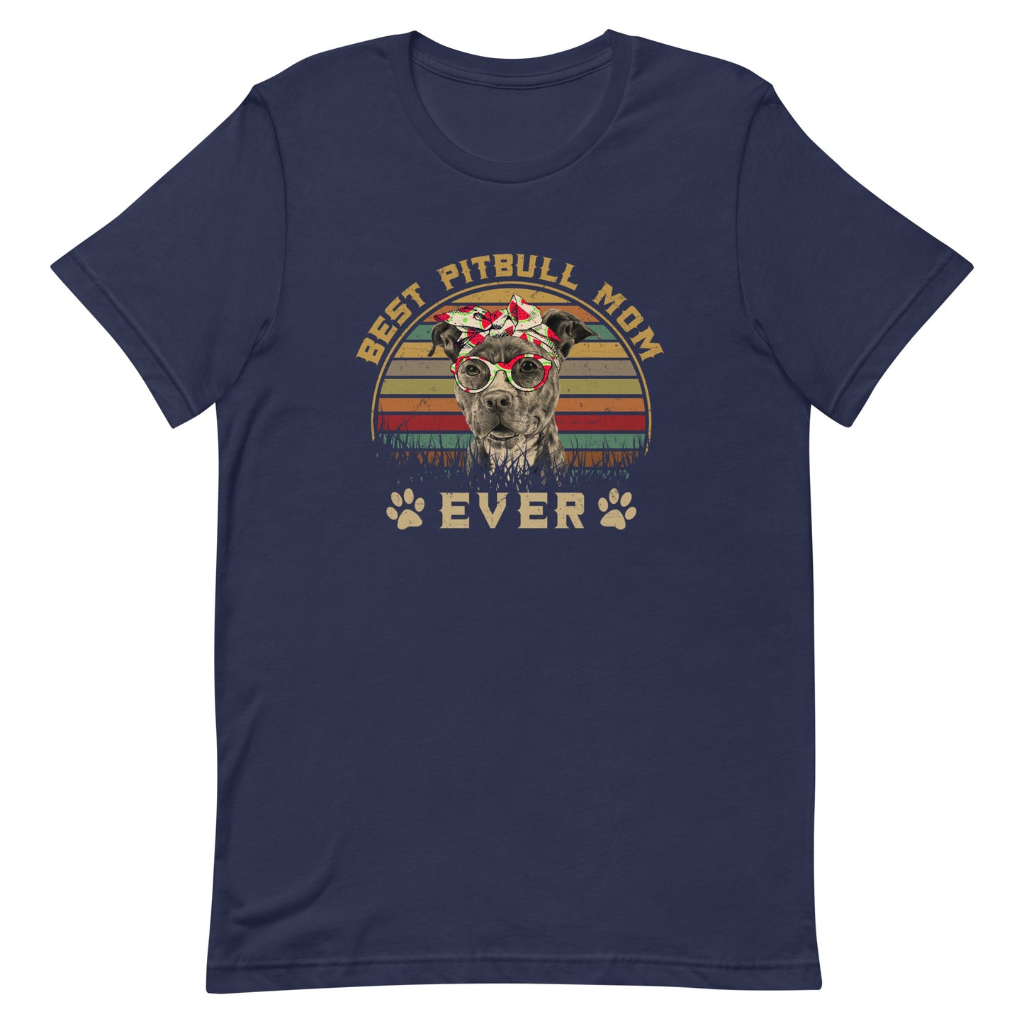 Best Pitbull Mom Ever - Dog Mom T-Shirt
