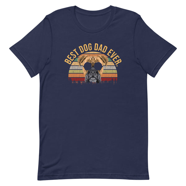 Best Dog Dad Ever - Dog Dad Shirt Best Dog Dad Ever - Dog Dad Shirt