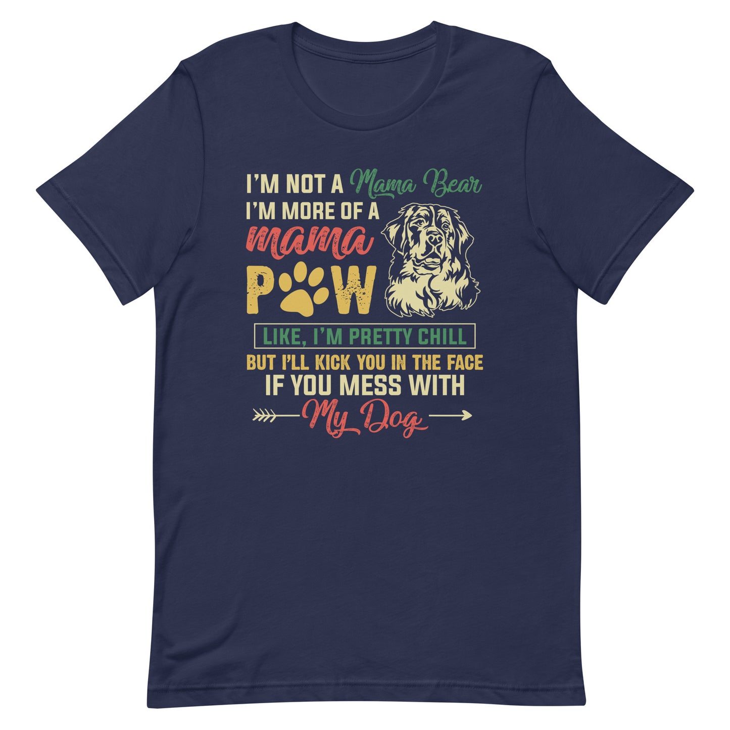 I'M More of a Mama Paw Dog Mom T-Shirt