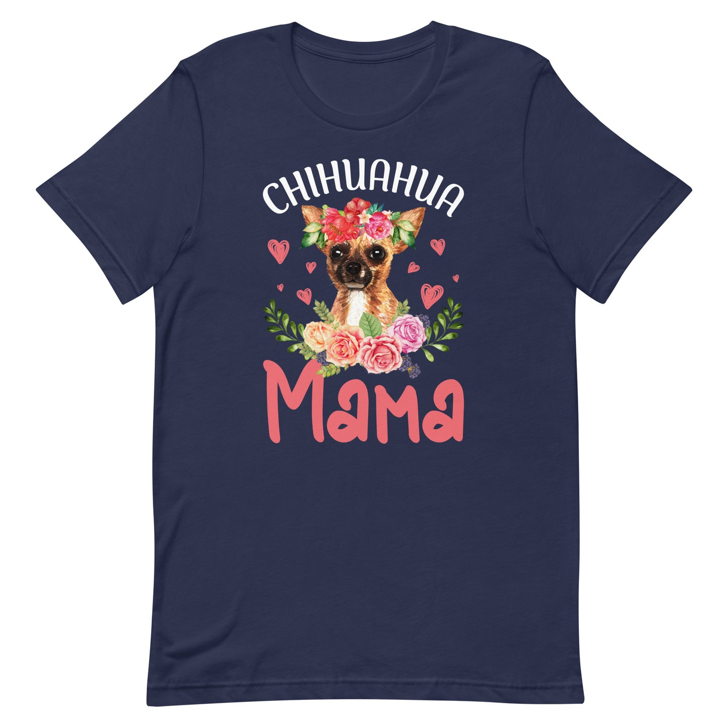 Chihuahua Mama Dog Mom T-Shirt
