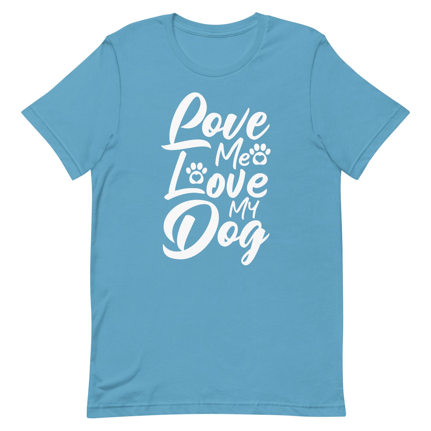 Love Me Love My Dogs T-Shirt