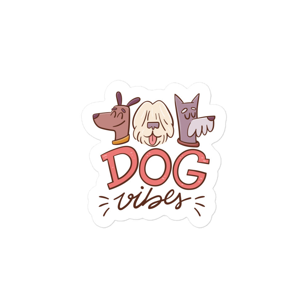 Dog Vibes Bubble-free stickers