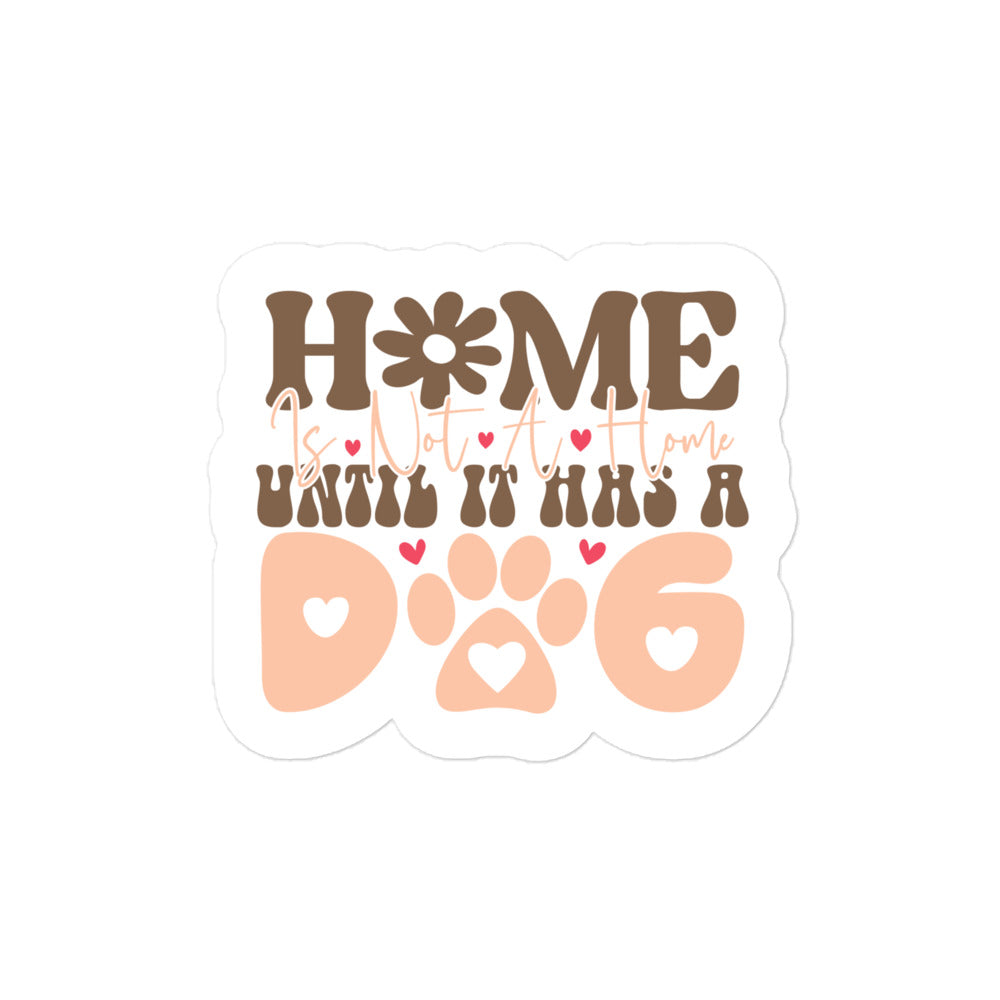 Home is Not a Home Until It Has a Dog Sticker