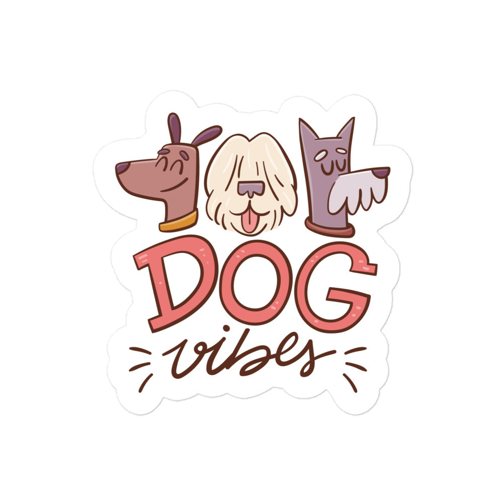 Dog Vibes Bubble-free stickers