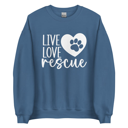 Live Love Rescue Dog Lovers Unisex Sweatshirt