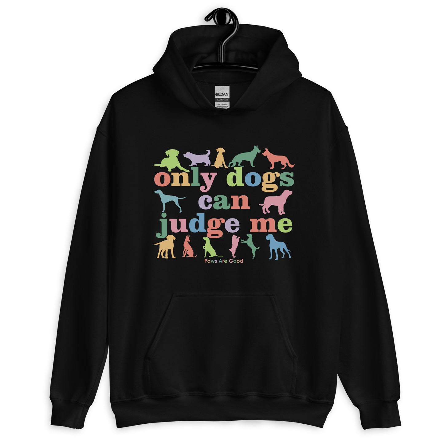 Only Dogs can Judge Me Hoodie