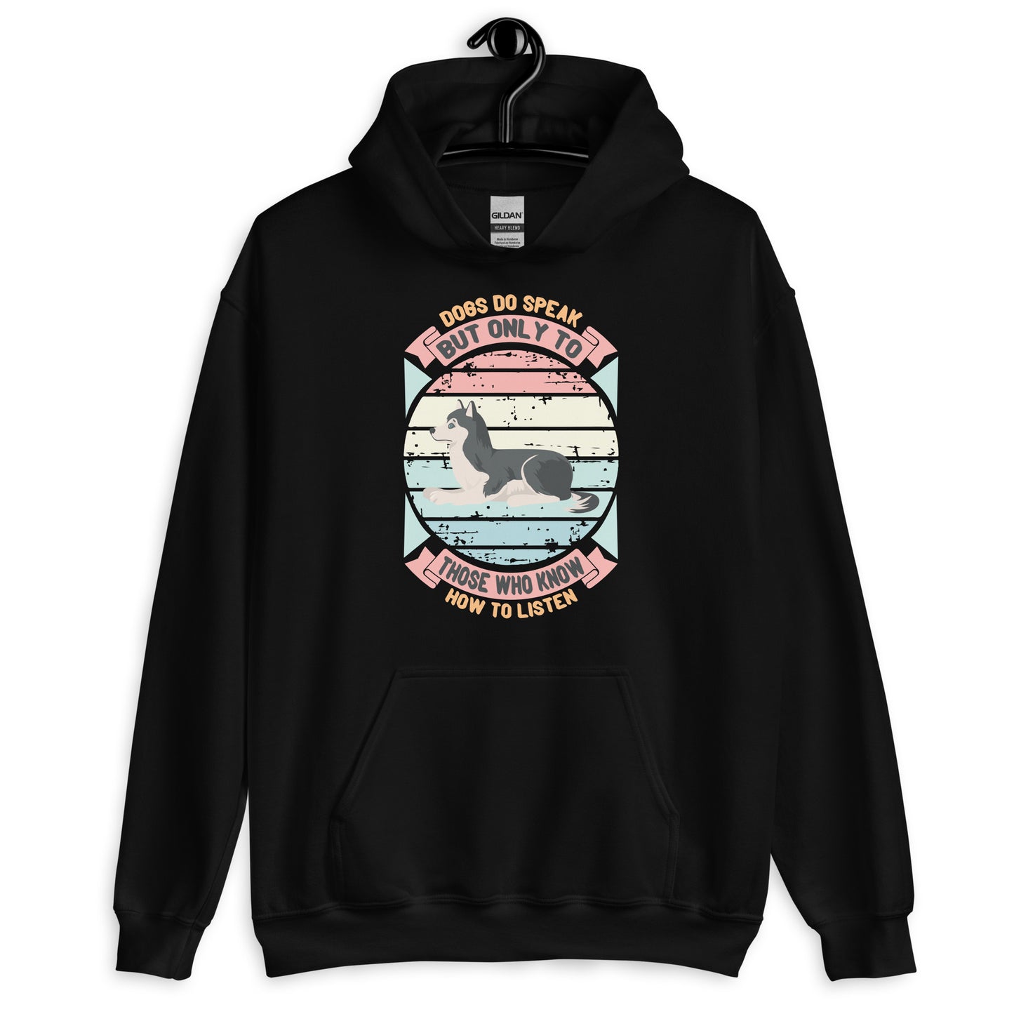 Dogs Do Speak But Only To Those Who Know How To Listen Hoodie