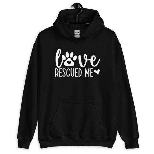 Love Rescued Me Unisex Hoodie for Dog Lovers