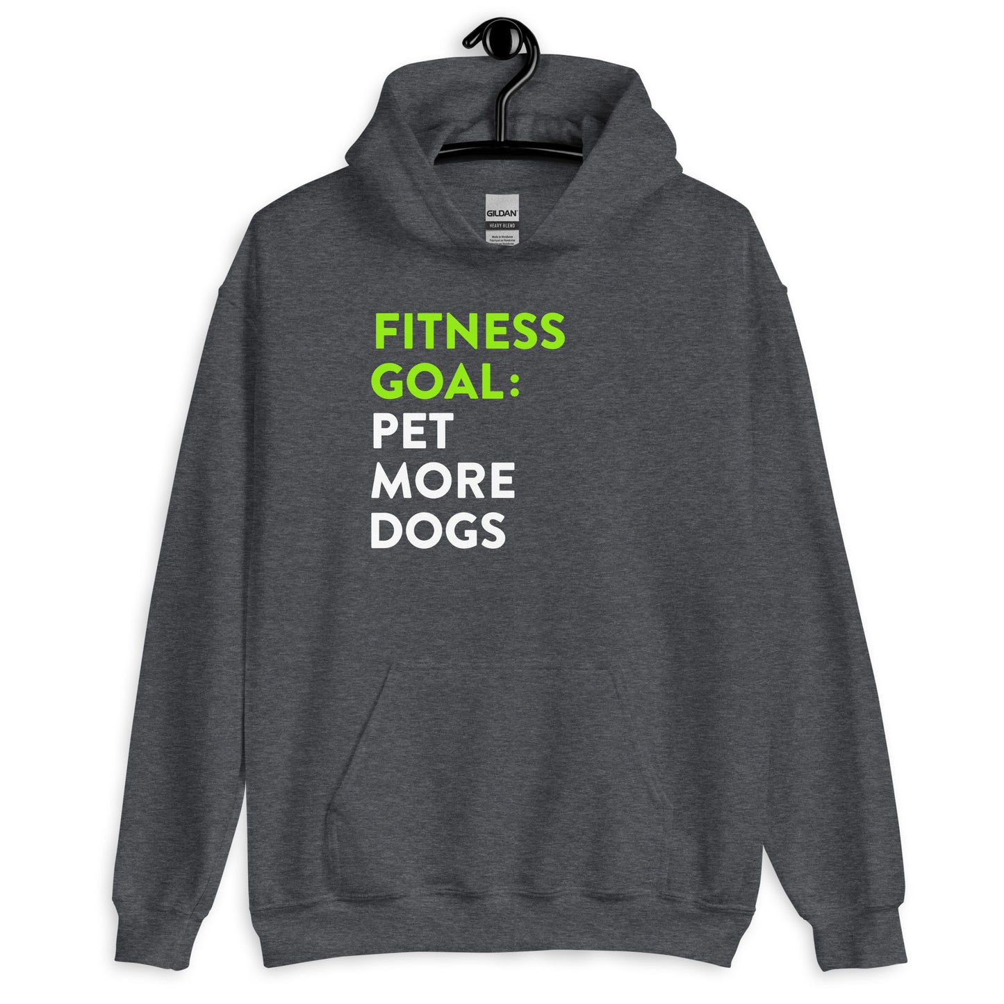 Fitness Goal Pet More Dogs Hoodie
