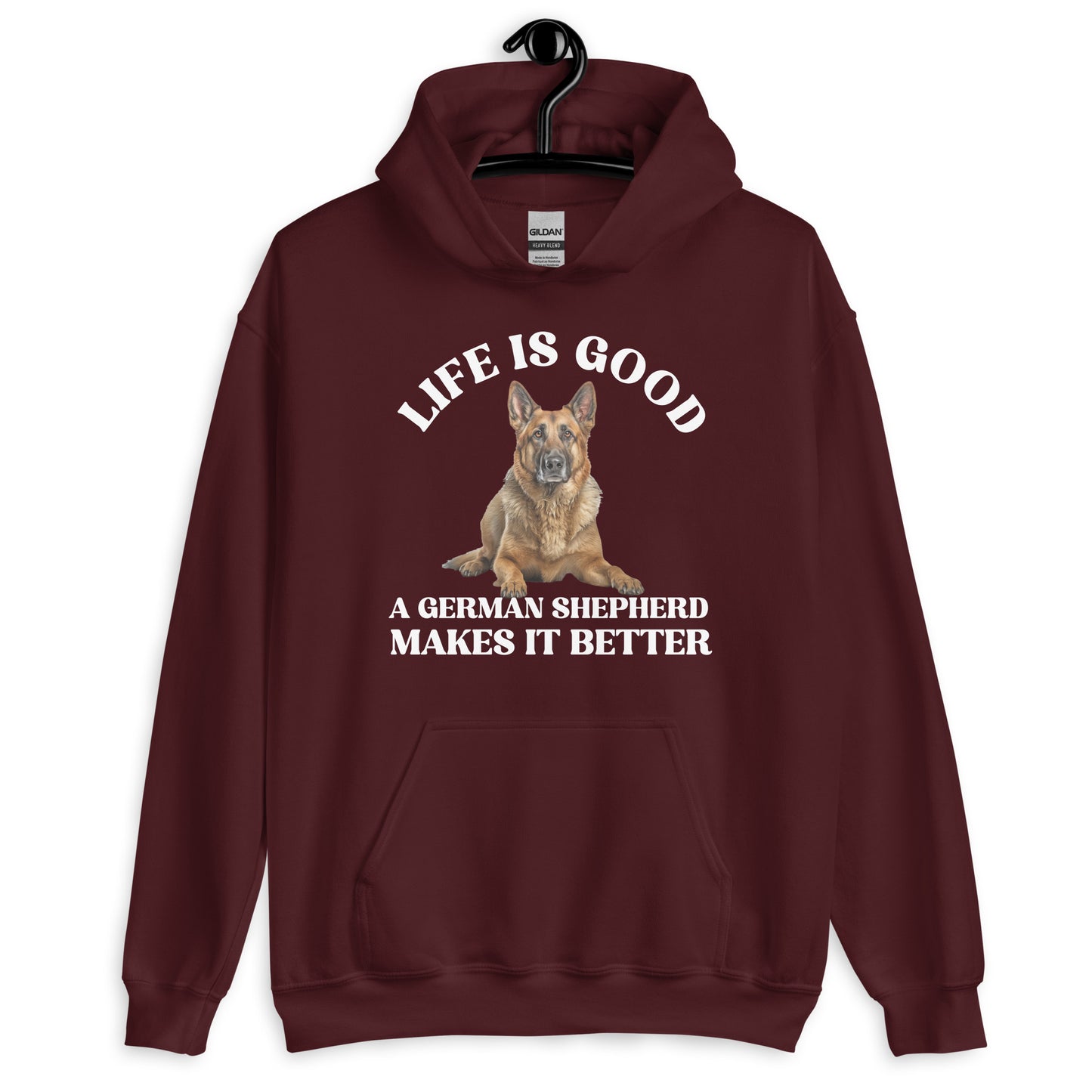 Life is Good German Shepherd Makes it Better Unisex Hoodie