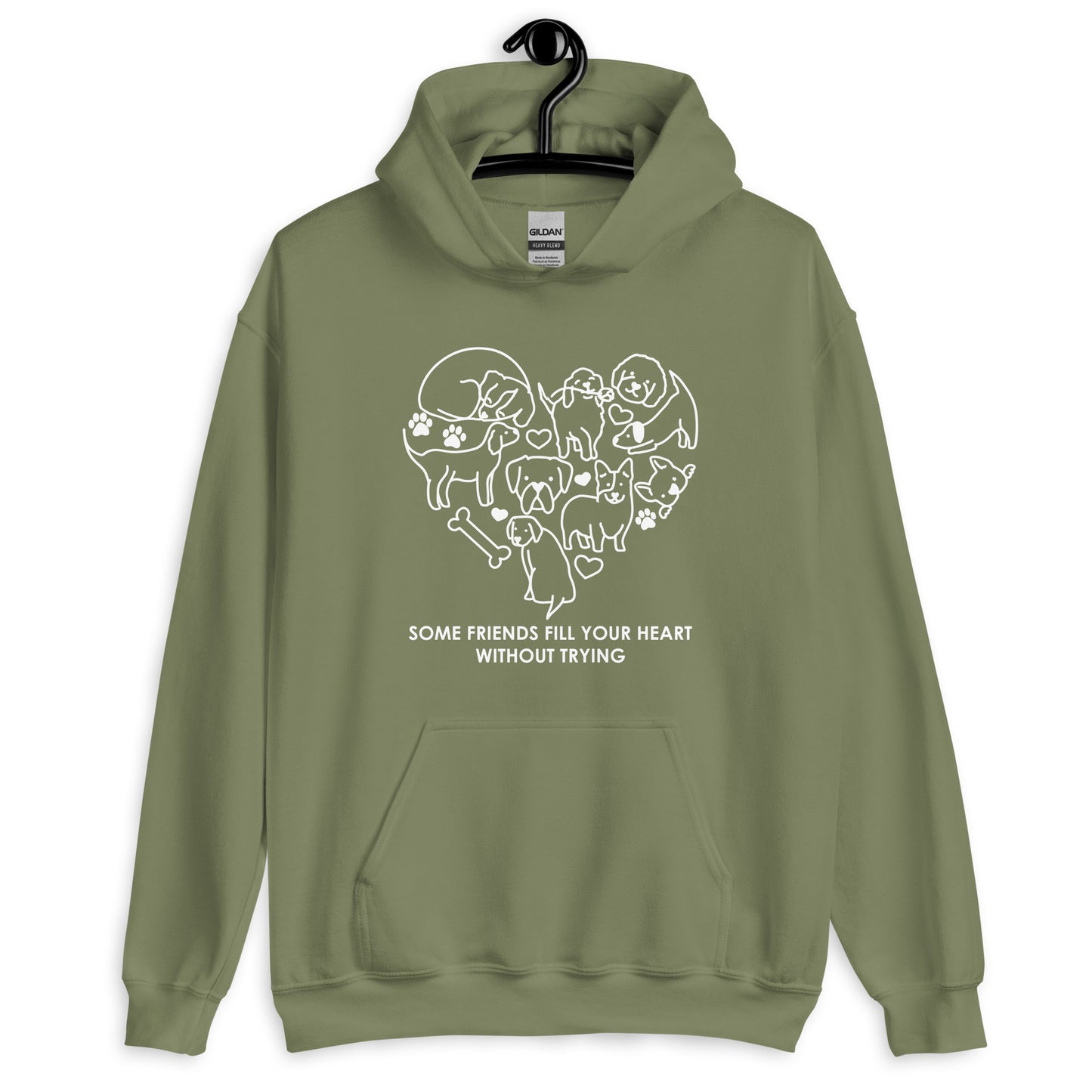 Some Friends Fill Your Heart without Trying Dog Lovers Hoodie