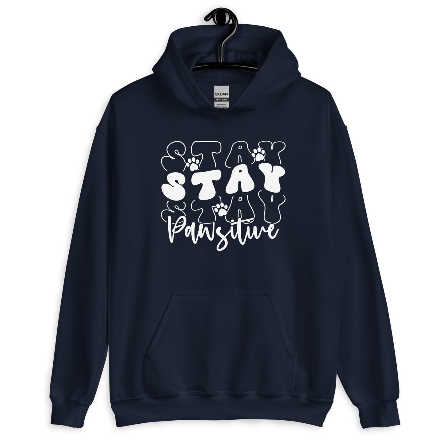 Stay Stay Stay Pawsitive Hoodie