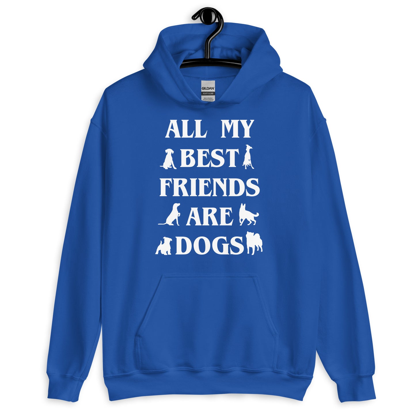 All My Best Friends are Dogs Hoodie