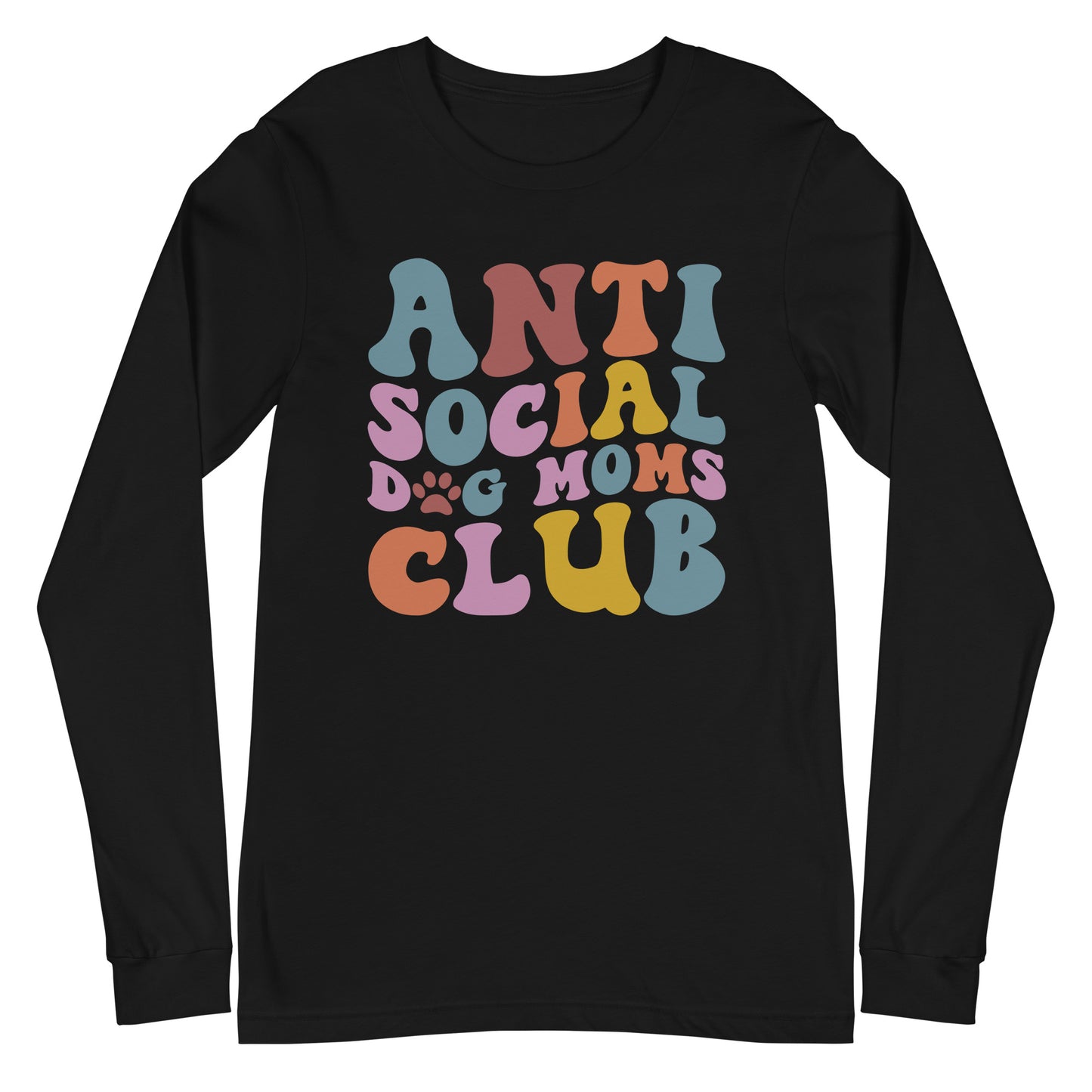 Anti Social Dog Moms Club Unisex Long Sleeve Tee