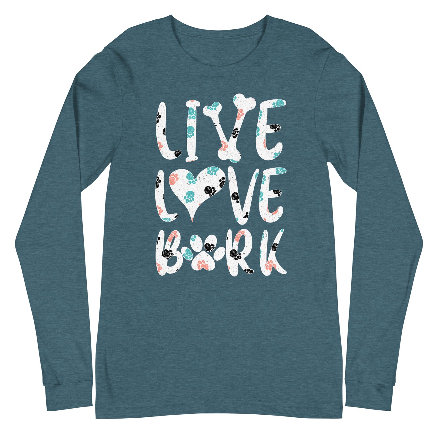 Live Love Bark Unisex Long Sleeve Tee